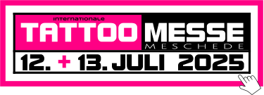 MESSE TATTOO Internationale + M E S C H E D E 12.. -.13..JULI 2025
