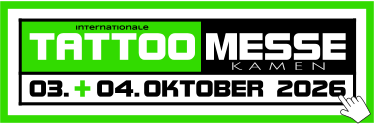 MESSE TATTOO Internationale K A M E N 03.. -.04..OKTOBER 2026 +