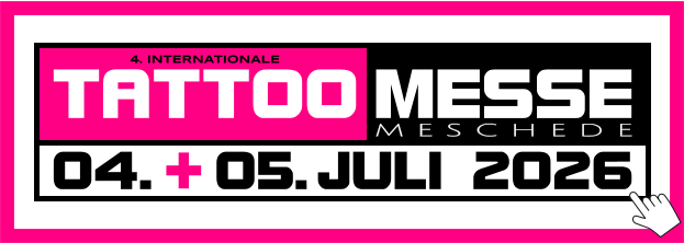 MESSE TATTOO 4. INTERNATIONALE + M E S C H E D E 04.. -.05..JULI 2026